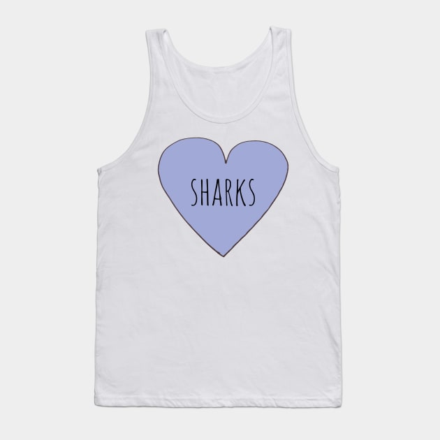 I LOVE SHARKS Tank Top by wanungara